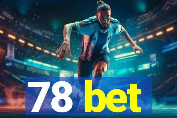 78 bet